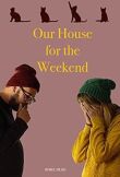 Наш дом на выходные смотреть онлайн бесплатно