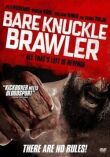 Bare Knuckle Brawler смотреть онлайн бесплатно