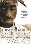 Tupac Shakur: Прежде, чем я проснусь смотреть онлайн бесплатно
