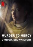 От убийства к помилованию: история Синтоии Браун смотреть онлайн бесплатно