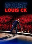 Луи Си Кей: Извините смотреть онлайн бесплатно