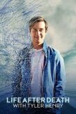 Жизнь после смерти с Тайлером Генри смотреть онлайн бесплатно