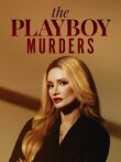 Убийства в мире Playboy смотреть онлайн бесплатно
