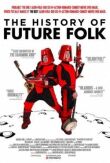 История «Future Folk» смотреть онлайн бесплатно