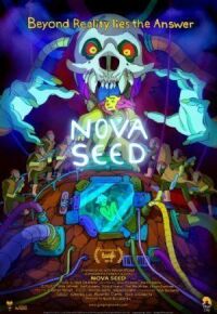 Постер к кинофильму Nova Seed смотреть онлайн бесплатно