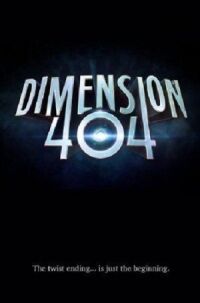 Постер к кинофильму Измерение 404 смотреть онлайн бесплатно