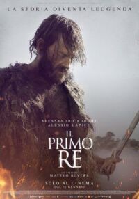 Постер к кинофильму Первый король Рима смотреть онлайн бесплатно