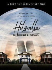 Постер к кинофильму Hitsville: Создание Motown Records смотреть онлайн бесплатно