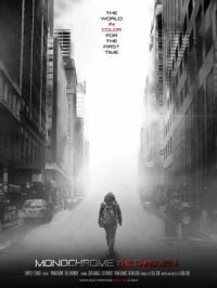 Постер к кинофильму Монохром: Хромизм смотреть онлайн бесплатно