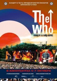 Постер к кинофильму The Who: Концерт в Гайд-парке смотреть онлайн бесплатно