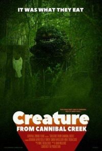 Постер к кинофильму Существо с ручья каннибалов смотреть онлайн бесплатно
