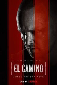 Постер к кинофильму El Camino: Во все тяжкие смотреть онлайн бесплатно