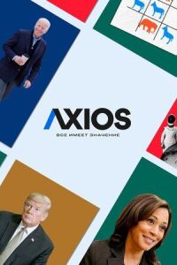 Постер к кинофильму Axios: Все имеет значение смотреть онлайн бесплатно