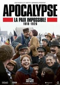 Постер к кинофильму Апокалипсис: Бесконечная война 1918-1926 смотреть онлайн бесплатно