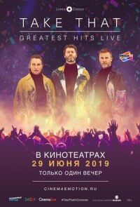 Постер к кинофильму Take That: Greatest Hits Live смотреть онлайн бесплатно