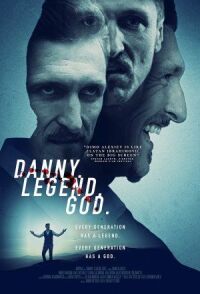 Постер к кинофильму Данни. Легенда. Бог. смотреть онлайн бесплатно