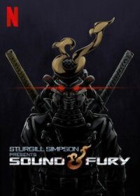 Постер к кинофильму Стерджил Симпсон представляет: Sound & Fury смотреть онлайн бесплатно