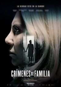 Постер к кинофильму Crímenes de familia смотреть онлайн бесплатно