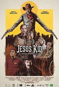 Постер к кинофильму Jesus Kid смотреть онлайн бесплатно