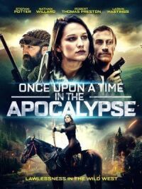 Постер к кинофильму Однажды в Апокалипсис смотреть онлайн бесплатно