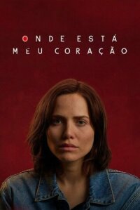 Постер к кинофильму Где моё сердце смотреть онлайн бесплатно