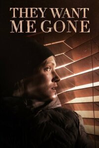 Постер к кинофильму They Want Me Gone смотреть онлайн бесплатно