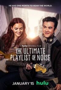 Постер к кинофильму The Ultimate Playlist of Noise смотреть онлайн бесплатно