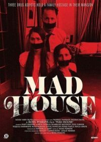 Постер к кинофильму Mad House смотреть онлайн бесплатно