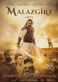 Постер к кинофильму Манцикерт, 1071-й смотреть онлайн бесплатно