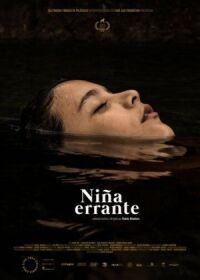 Постер к кинофильму Niña errante смотреть онлайн бесплатно