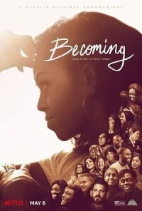 Постер к кинофильму Becoming: Моя история смотреть онлайн бесплатно