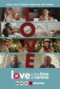 Постер к кинофильму Love in the Time of Corona смотреть онлайн бесплатно