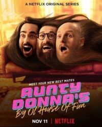 Постер к кинофильму Веселый дом Aunty Donna смотреть онлайн бесплатно