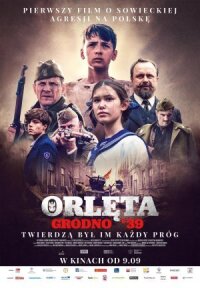 Постер к кинофильму Орлята. Гродно’39 смотреть онлайн бесплатно