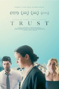 Постер к кинофильму Trust смотреть онлайн бесплатно