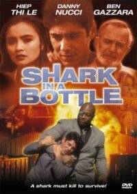 Постер к кинофильму Акула в бутылке смотреть онлайн бесплатно