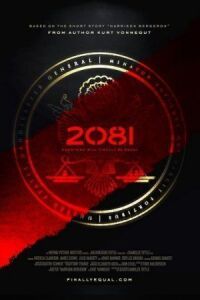 Постер к кинофильму 2081 смотреть онлайн бесплатно