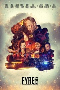 Постер к кинофильму Восстание Файра смотреть онлайн бесплатно