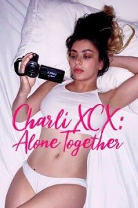 Постер к кинофильму Charli XCX: Вместе в одиночестве смотреть онлайн бесплатно