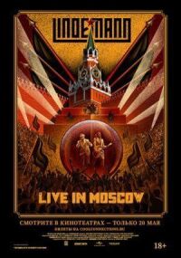 Постер к кинофильму Lindemann: Live in Moscow смотреть онлайн бесплатно