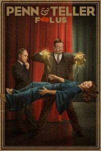 Постер к кинофильму Penn & Teller: Fool Us смотреть онлайн бесплатно