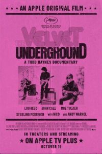 Постер к кинофильму История The Velvet Underground смотреть онлайн бесплатно