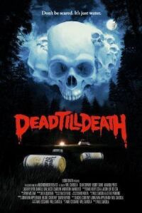 Постер к кинофильму Мёртв до гробовой доски смотреть онлайн бесплатно