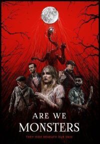 Постер к кинофильму Мы монстры смотреть онлайн бесплатно
