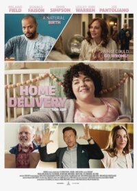 Постер к кинофильму Роды на дому смотреть онлайн бесплатно