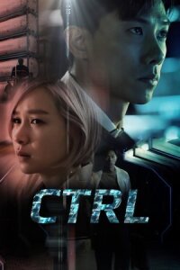 Постер к кинофильму CTRL смотреть онлайн бесплатно