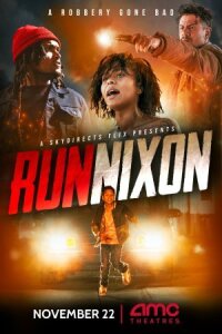 Постер к кинофильму Беги, Никсон смотреть онлайн бесплатно