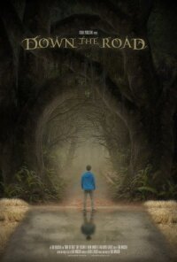 Постер к кинофильму Down the Road смотреть онлайн бесплатно