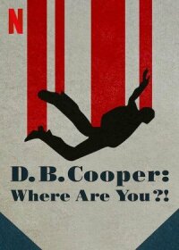 Постер к кинофильму Где Вы, Д. Б. Купер? смотреть онлайн бесплатно