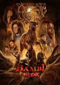 Постер к кинофильму Бэмби: Лесной кошмар смотреть онлайн бесплатно